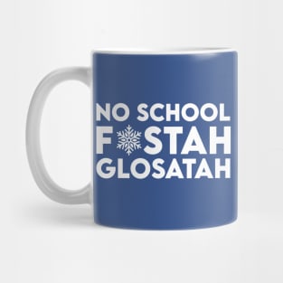 No School Fostah, Glosatah Mug